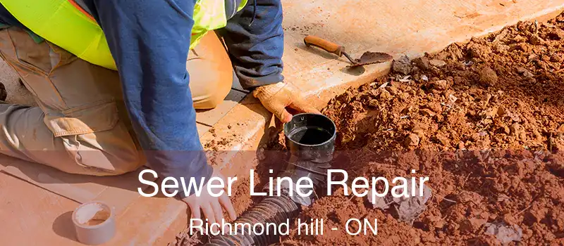  Sewer Line Repair Richmond hill - ON